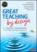 Great Teaching by Design