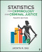 Statistics for Criminology and Criminal Justice