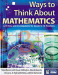 Ways to Think About Mathematics