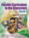 The Parallel Curriculum in the Classroom, Book 1