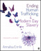 Ending Human Trafficking and Modern-Day Slavery