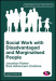 Social Work with Disadvantaged and Marginalised People