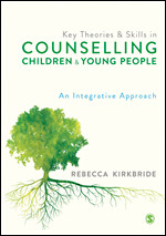 Key Theories and Skills in Counselling Children and Young People