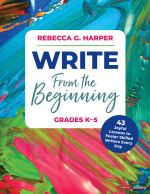 Write From the Beginning, Grades K–5