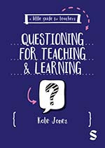 A Little Guide for Teachers: Questioning for Teaching and Learning