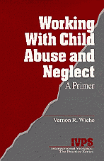 Working with Child Abuse and Neglect
