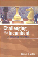 Challenging the Incumbent
